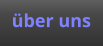 über uns